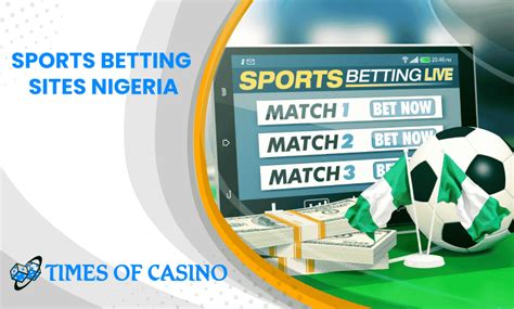 top 10 betting sites in nigeria|Best Sports Betting Sites in Nigeria: Top Nigerian Online Sports Bookm.